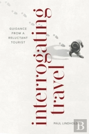 Interrogating Travel