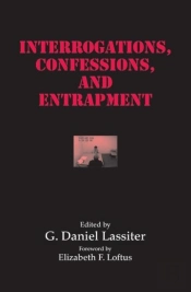 Interrogations, Confessions, And Entrapment