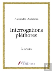 Interrogations Plethores