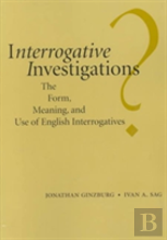 Interrogative Investigations