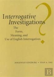 Interrogative Investigations