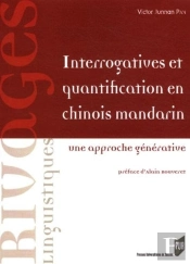 Interrogatives Et Quantification En Chinois Mandarin : Une Approche Générative