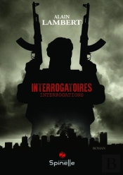 Interrogatoires - Interrogations