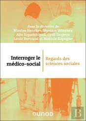 Interroger Le Médico-Social : Regards Des Sciences Sociales