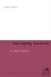 Interrupting Auschwitz