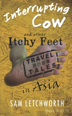 Bertrand.pt - Interrupting Cow And Other Itchy Feet Travel Tales