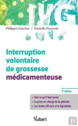 Bertrand.pt - Interruption Volontaire De Grossesse Médicamenteuse (3e Édition)