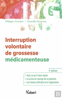 Bertrand.pt - Interruption Volontaire De Grossesse Médicamenteuse : Toutes Les Informations Utile - La Prise En Charge - La Législation À Jour