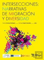Intersecciones: Narrativas De Migracion Y Diversidad