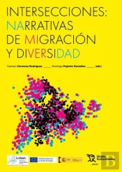 Intersecciones: Narrativas De Migracion Y Diversidad