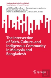 Intersection Of Faith, Culture, And Indigenous Community In Malaysia And Bangladesh