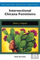Intersectional Chicana Feminisms