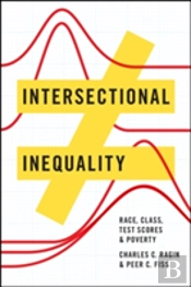 Intersectional Inequality Â€“ Race, Class, Test Scores, And Poverty