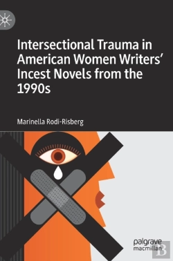 Bertrand.pt - Intersectional Trauma In American Women Writers' Incest Novels From The 1990s