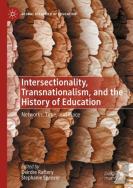 Intersectionality, Transnationalism, And The History Of Education