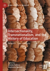 Intersectionality, Transnationalism, And The History Of Education