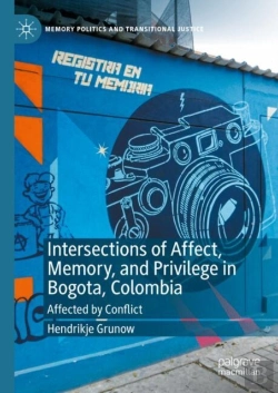 Bertrand.pt - Intersections Of Affect, Memory, And Privilege In Bogota, Colombia