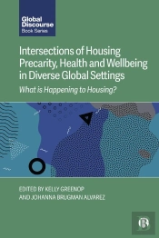 Intersections Of Housing Precarity, Health And Wellbeing In Diverse Global Settings