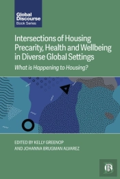 Intersections Of Housing Precarity, Health And Wellbeing In Diverse Global Settings