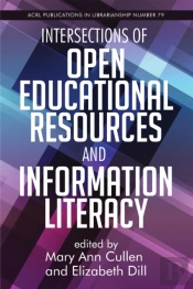 Intersections Of Open Educational Resources And Information Literacy Volume 79