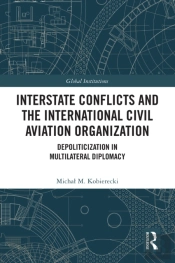 Interstate Conflicts And The International Civil Aviation Organization