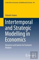 Intertemporal And Strategic Modelling In Economics