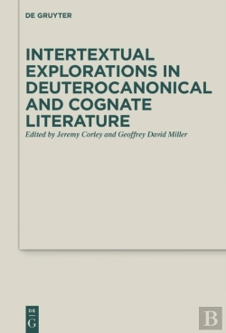 Bertrand.pt - Intertextual Explorations In Deuterocanonical And Cognate Literature
