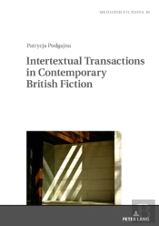 Intertextual Transactions In Contemporary British Fiction