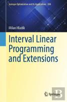 Interval Linear Programming And Extensions