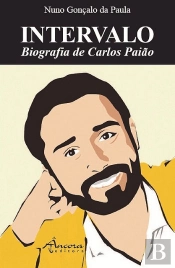 Intervalo - Biografia de Carlos Paião