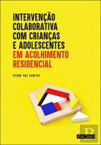 Intervenção Colaborativa com Crianças e Adolescentes em Acolhimento Residencial