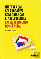 Intervenção Colaborativa com Crianças e Adolescentes em Acolhimento Residencial