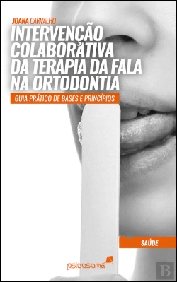 Bertrand.pt - Intervenção Colaborativa da Terapia da Fala na Ortodontia