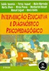 Intervenção Educativa e Diagnóstico Psicopedagógico