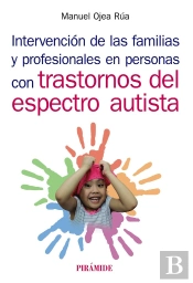 Intervención De Las Familias Y Profesionales En Personas Con Trastornos Del Espectro Autista