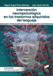Intervención Neuropsicológica En Los Trastornos Adquiridos Del Lenguaje