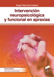 Intervención Neuropsicológica Y Funcional En Apraxias