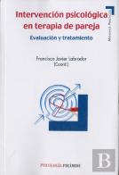 Intervencion Psicologica En Terapia De Pareja: Evaluacion Y Tratamiento