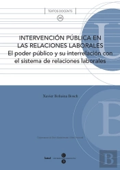 Intervención Pública En Las Relaciones Laborales: El Poder Público Y Su Interrelación Con El Sistema