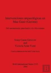 Intervenciones Arqueologicas En Mas Guso (Gerona)