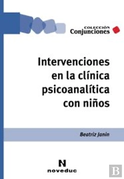 Bertrand.pt - Intervenciones En La Clinica Psicoanalitica