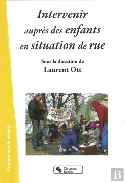 Bertrand.pt - Intervenir Auprès D'Enfants En Situation De Rue