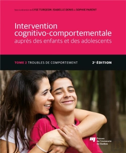Bertrand.pt - Intervention Cognitivo-Comportementale Auprès Des Enfants Et Des Adolescents Tome 2 : Troubles De Comportement (2e Édition)