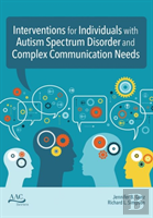 Intervention For Individuals With Autism Spectrum Disorder And Complex Communication Needs