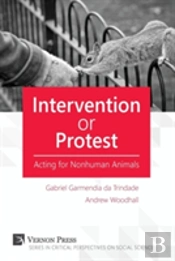 Intervention Or Protest: Acting For Nonhuman Animals