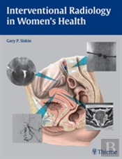 Interventional Radiology In Women'S Health