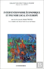 Interventionnisme Economique Et Pouvoir Local En Europe