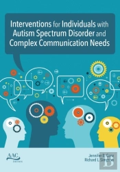 Interventions For Individuals With Autism Spectrum Disorder And Complex Communication Needs