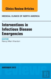 Interventions In Infectious Disease Emergencies, An Issue Of Medical Clinics