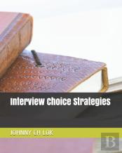 Interview Choice Strategies